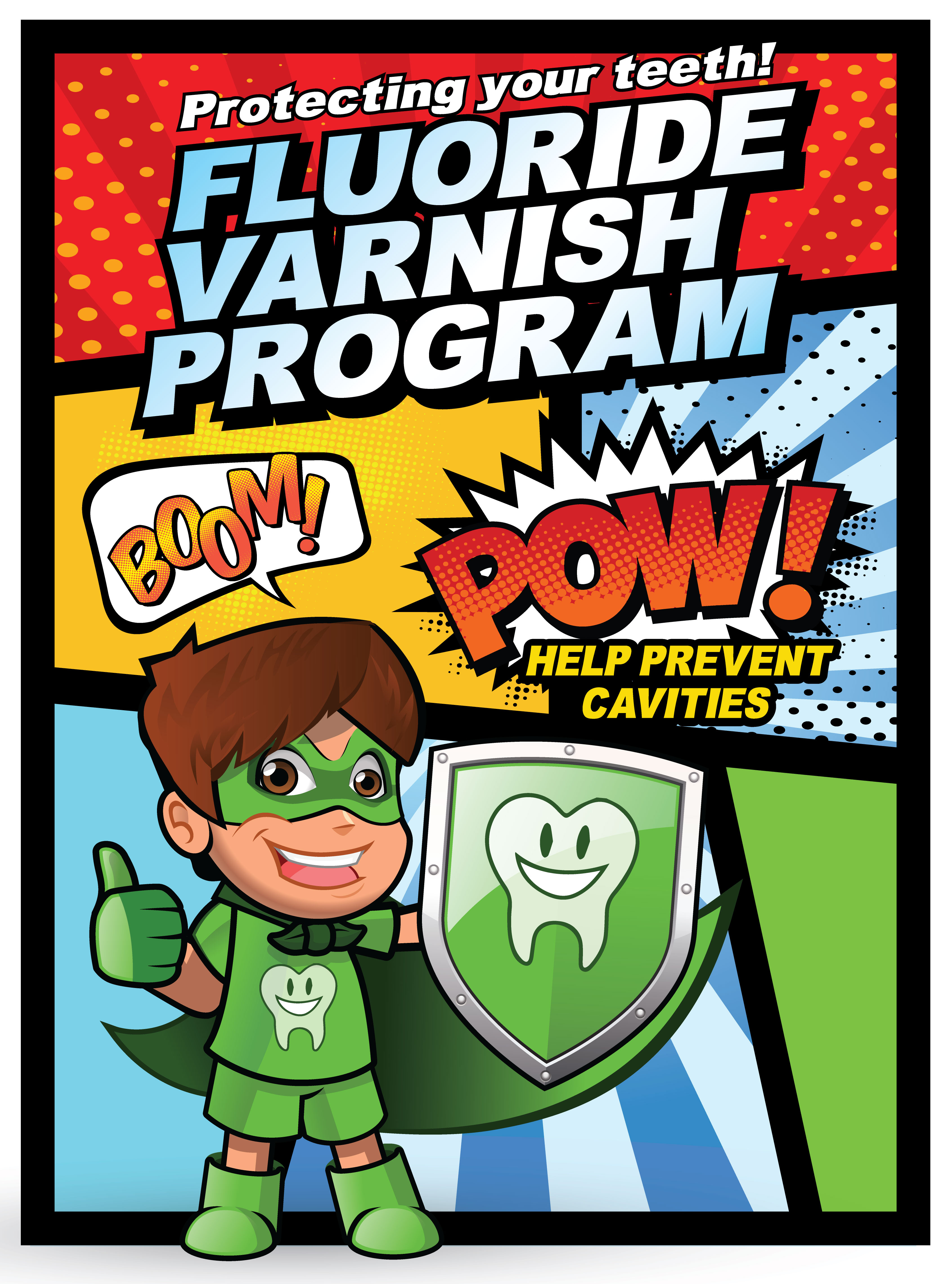 Fluoride Varnish Superhero