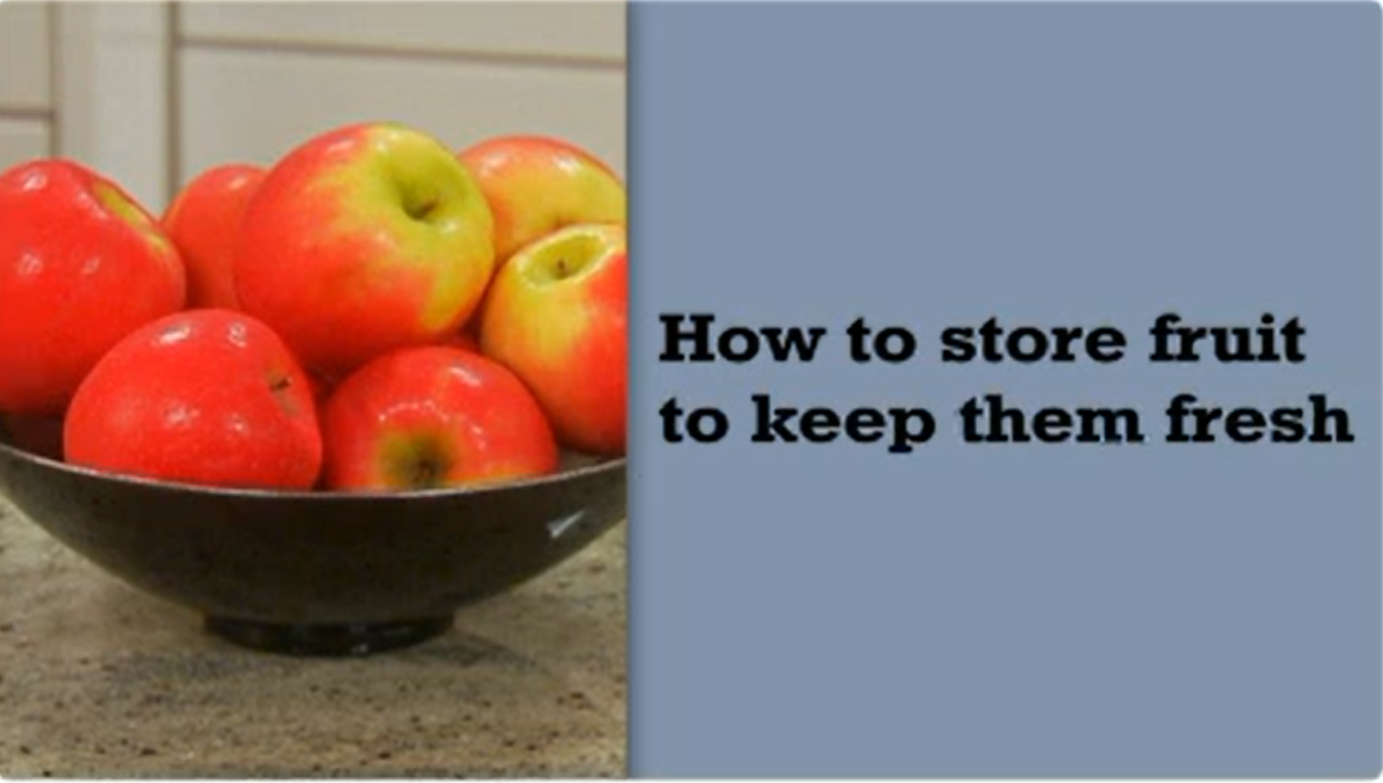 How to store fruit to keep them fresh
