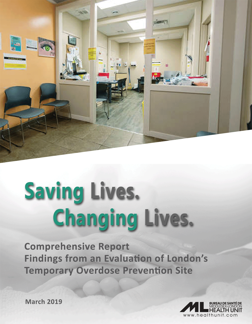 Saving Lives. Changing Lives. Findings from an Evaluation of London's Temporary Overdose Prevention Site
