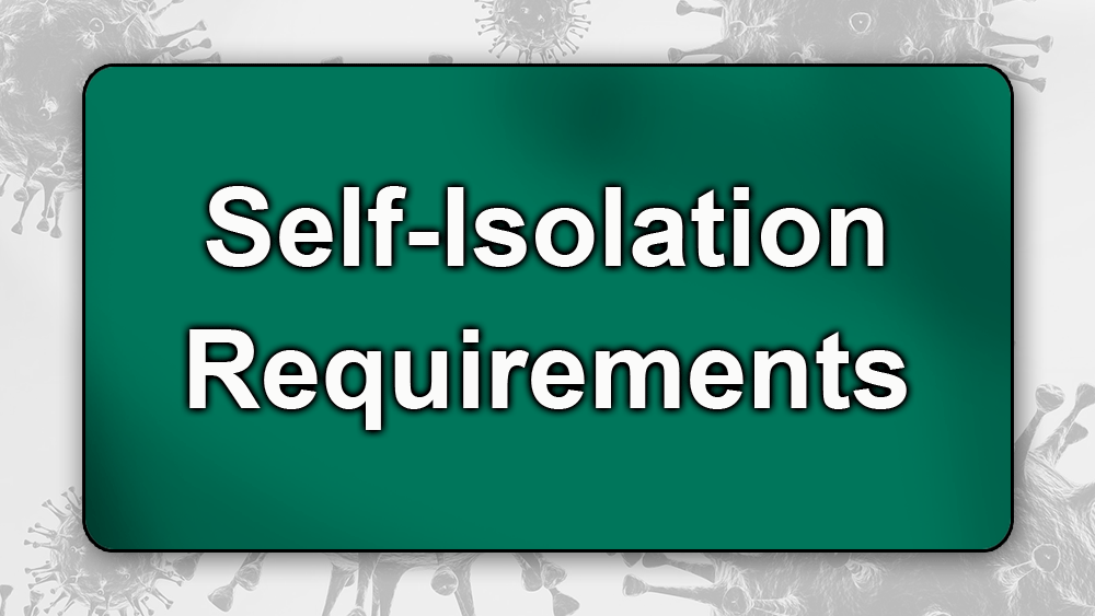 Self-Isolation Requirements