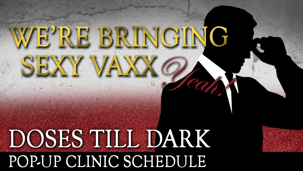 Doses Till Dark pop-up clinic schedule